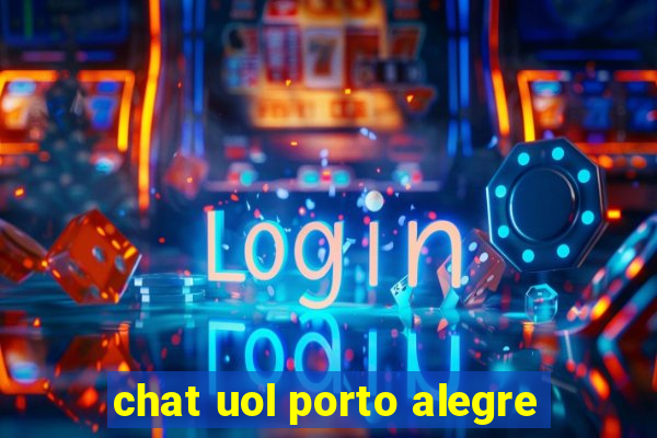 chat uol porto alegre